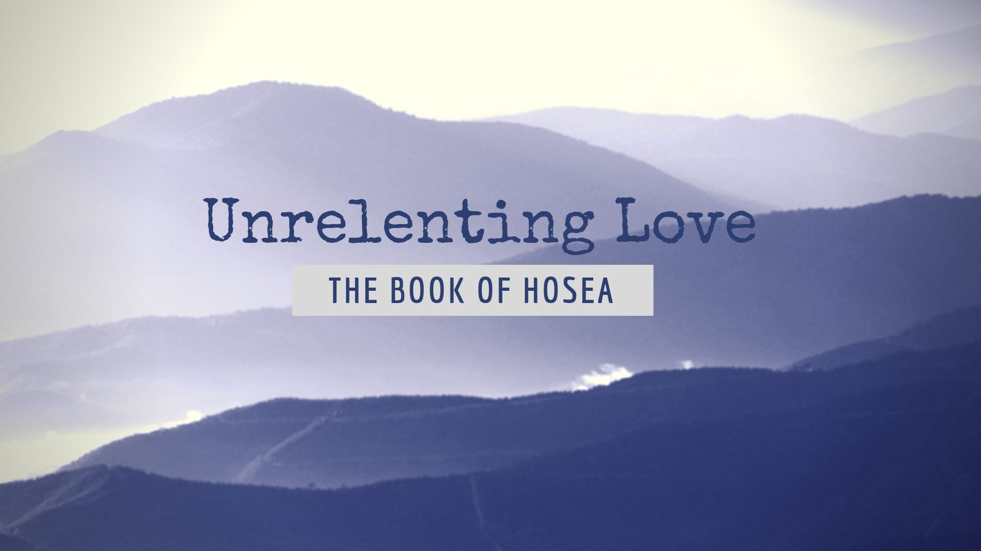 Unrelenting Love: The book of Hosea