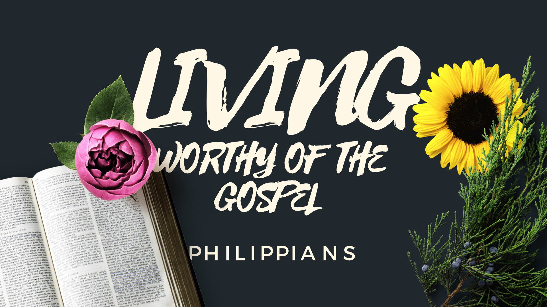 Living worthy of the gospel: Philippians