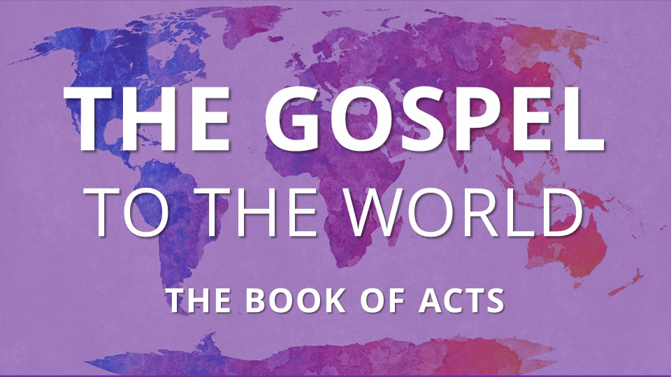 The Gospel to the World